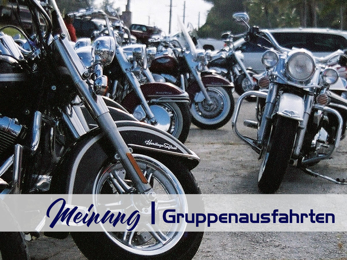 Sind Dir Gruppenausfahrten mit dem Motorrad wichtig?