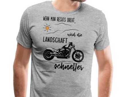 Wenn man rechts dreht, wird die Landschaft schneller - Biker T-Shirt